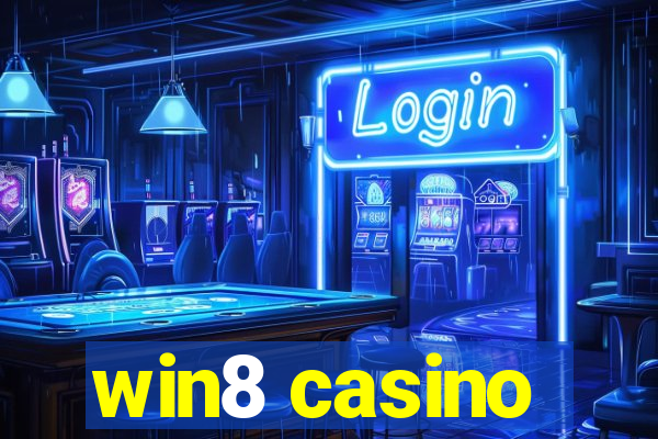 win8 casino